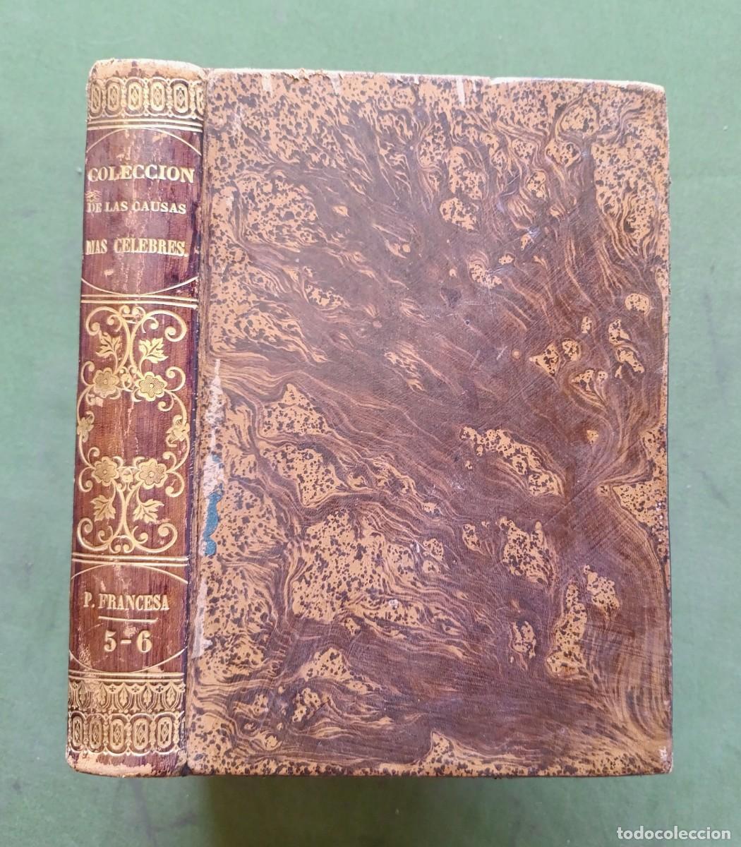 Libros antiguos: COLECCI&Oacute;N DE LAS CAUSAS M&Aacute;S C&Eacute;LEBRES - vol. V y VI - 1854 - D20
