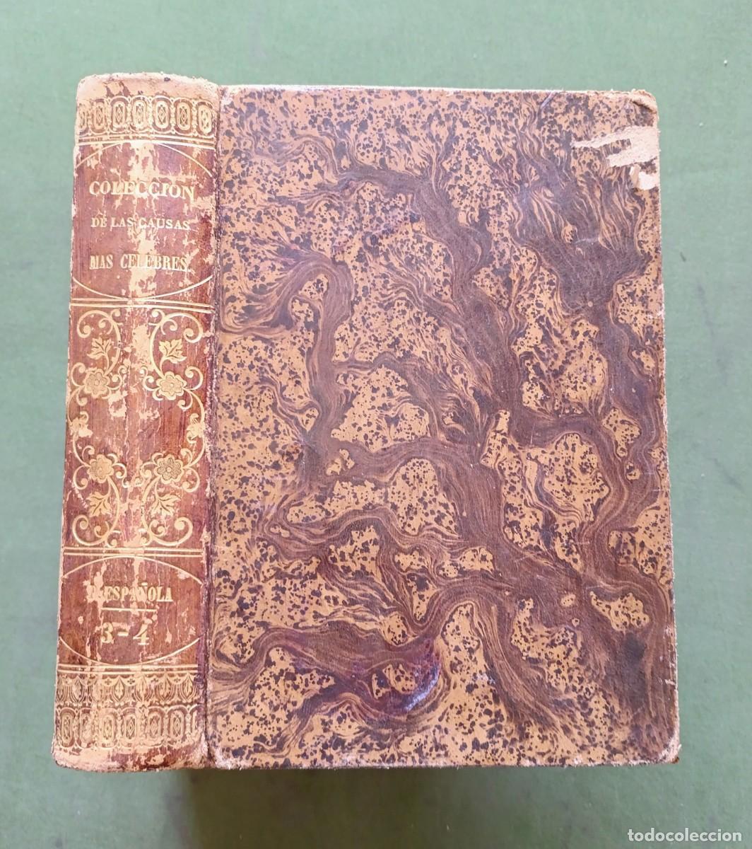 Libros antiguos: COLECCI&Oacute;N DE LAS CAUSAS M&Aacute;S C&Eacute;LEBRES - vol. III y IV - 1842 - D20