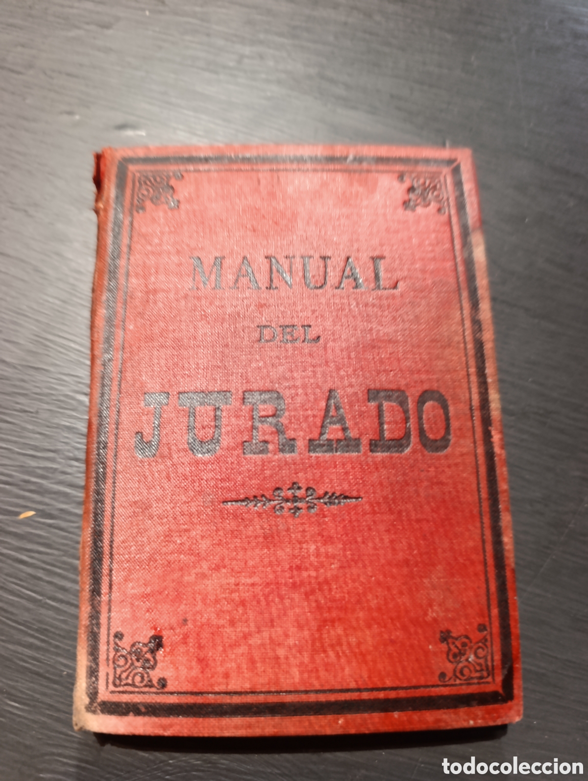Libros antiguos: MANUAL DEL JURADO. Pr&oacute;logo de Vicente Romero y Giron. Madrid 1888