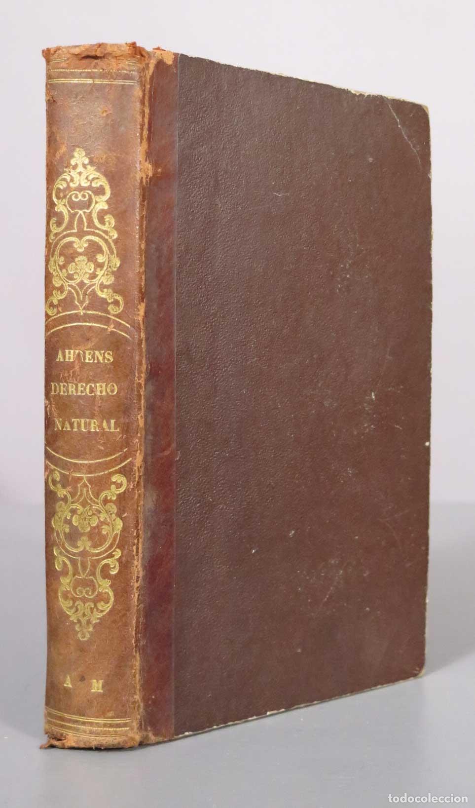 Libros antiguos: Curso completo de derecho natural o filosof&iacute;a del derecho - H. Ahrens - 1864