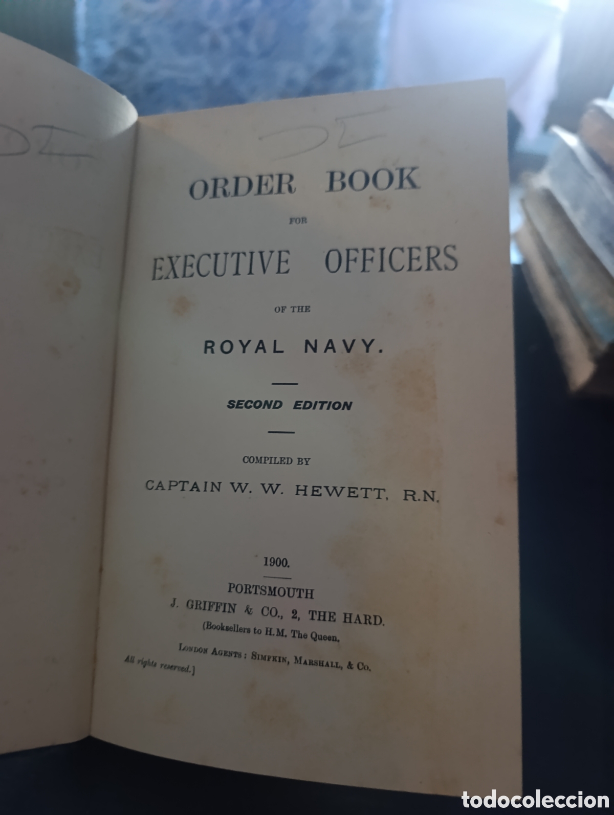 Libros antiguos: ORDER BOOK FOR EXECUTIVE OFFICERS OF THE ROYAL NAVY. CAPTAIN W. W. HEWETT. 1900