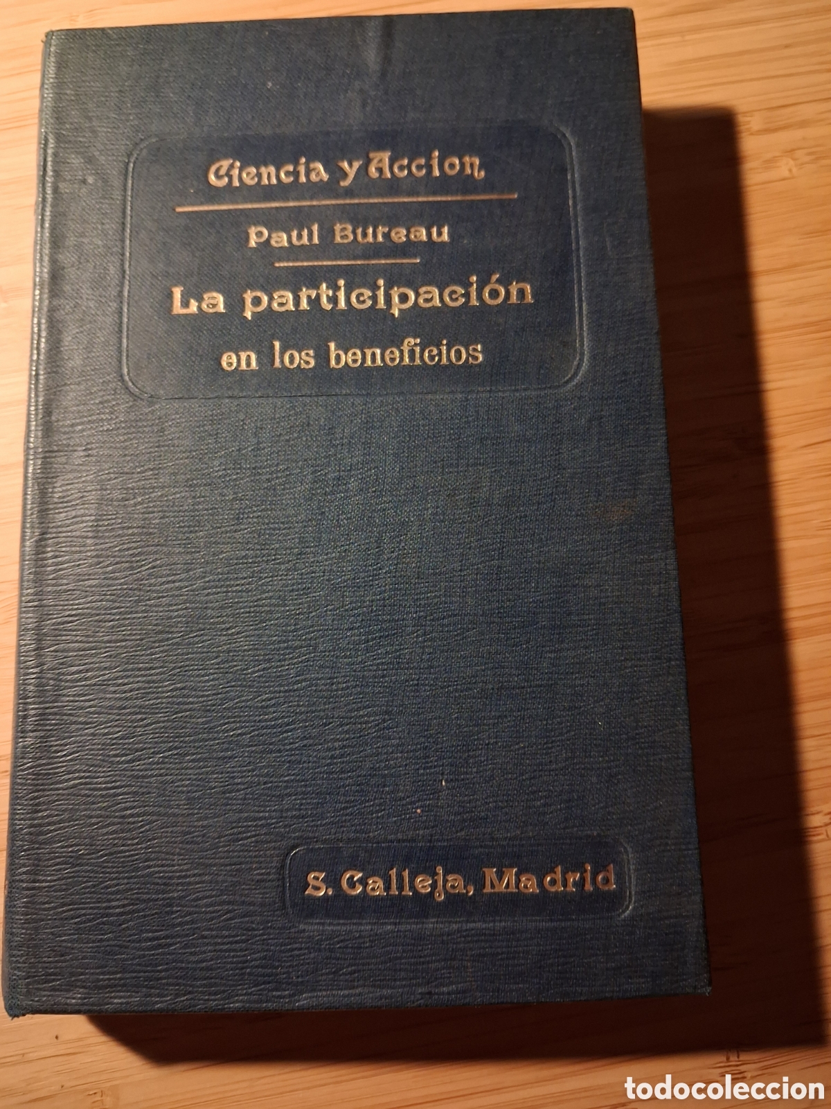 Libros antiguos: La asociaci&oacute;n del obrero a las ganancias del patrono tono II - Paul Bureau (Saturnino Calleja 1922)