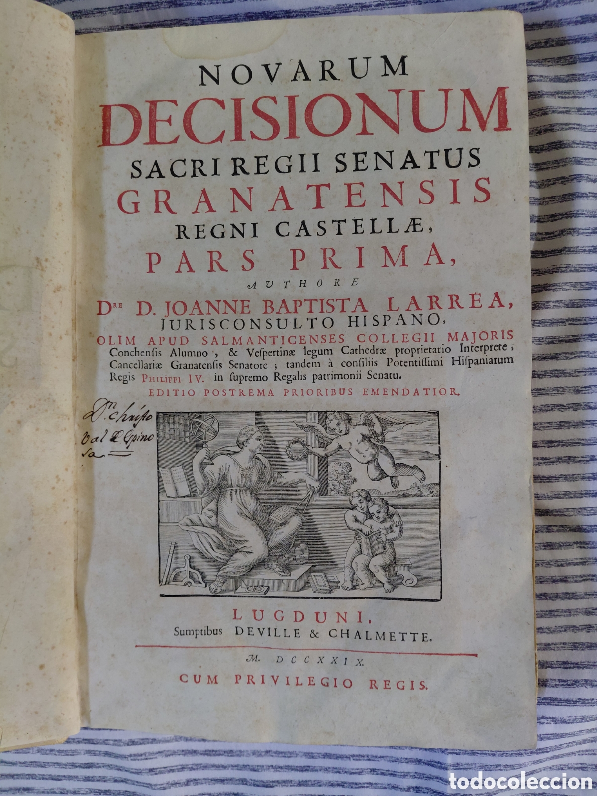Libros antiguos: 1729 NOVARUM DECISIONUM SACRI REGII SENATUS GRANATENSIS REGNI CASTELLA, PARS PRIMA, AUTHORE DE D. JO