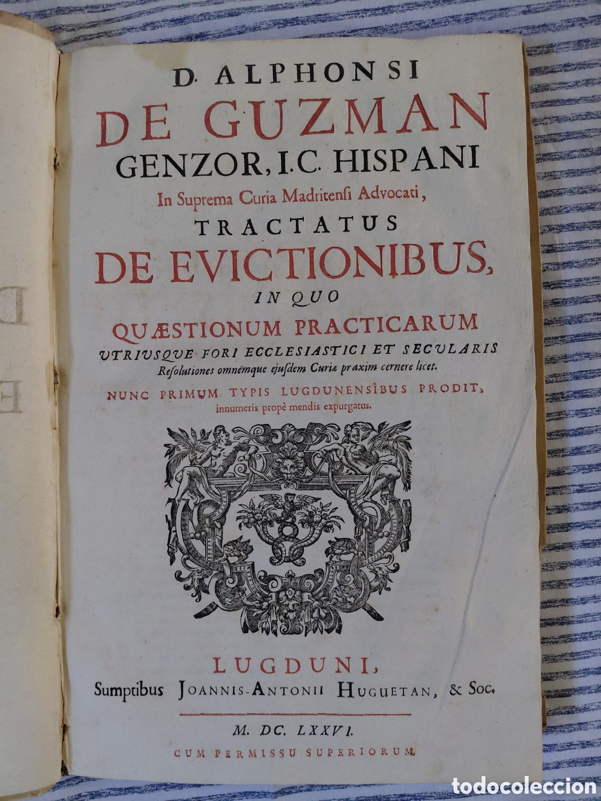 Libros antiguos: 1676 (Desahucios)&nbsp; TRACTATUSDE EVICTIONIBUS D ALPHONSI DE GUZMAN GENZOR, I.C. HISPANI In Suprema Cur
