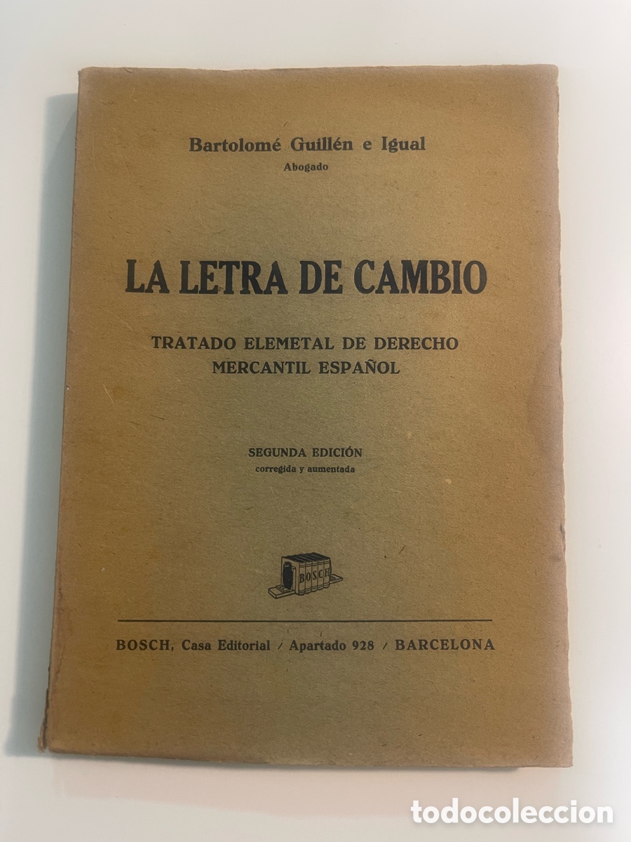 Libros antiguos: LA LETRA DE CAMBIO. TRATADO ELEMENTAL DE DERECHO MERCANTIL ESPA&Ntilde;OL. - GUILLEN E IGUAL Bartolome.