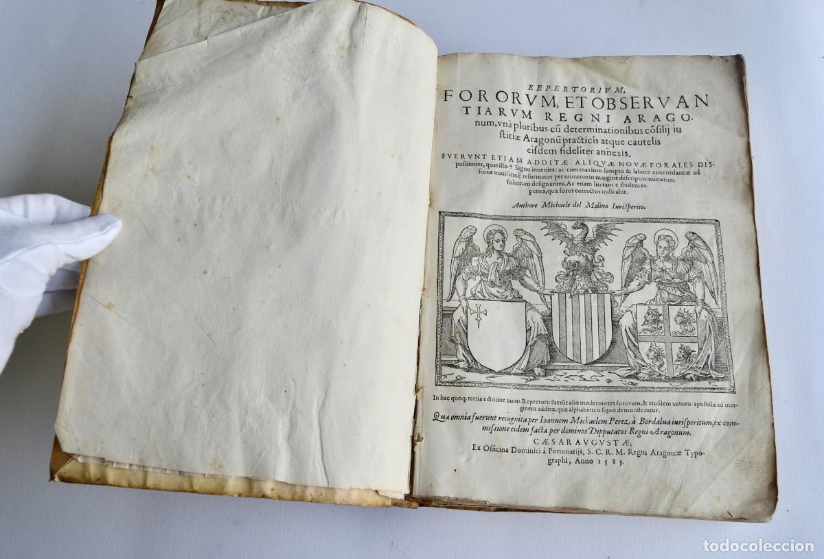 Libros antiguos: Miguel de Molino. &rdquo;Repertorium Fororum et Observantiarum Regni Aragonum&rdquo;. Zaragoza, 1585