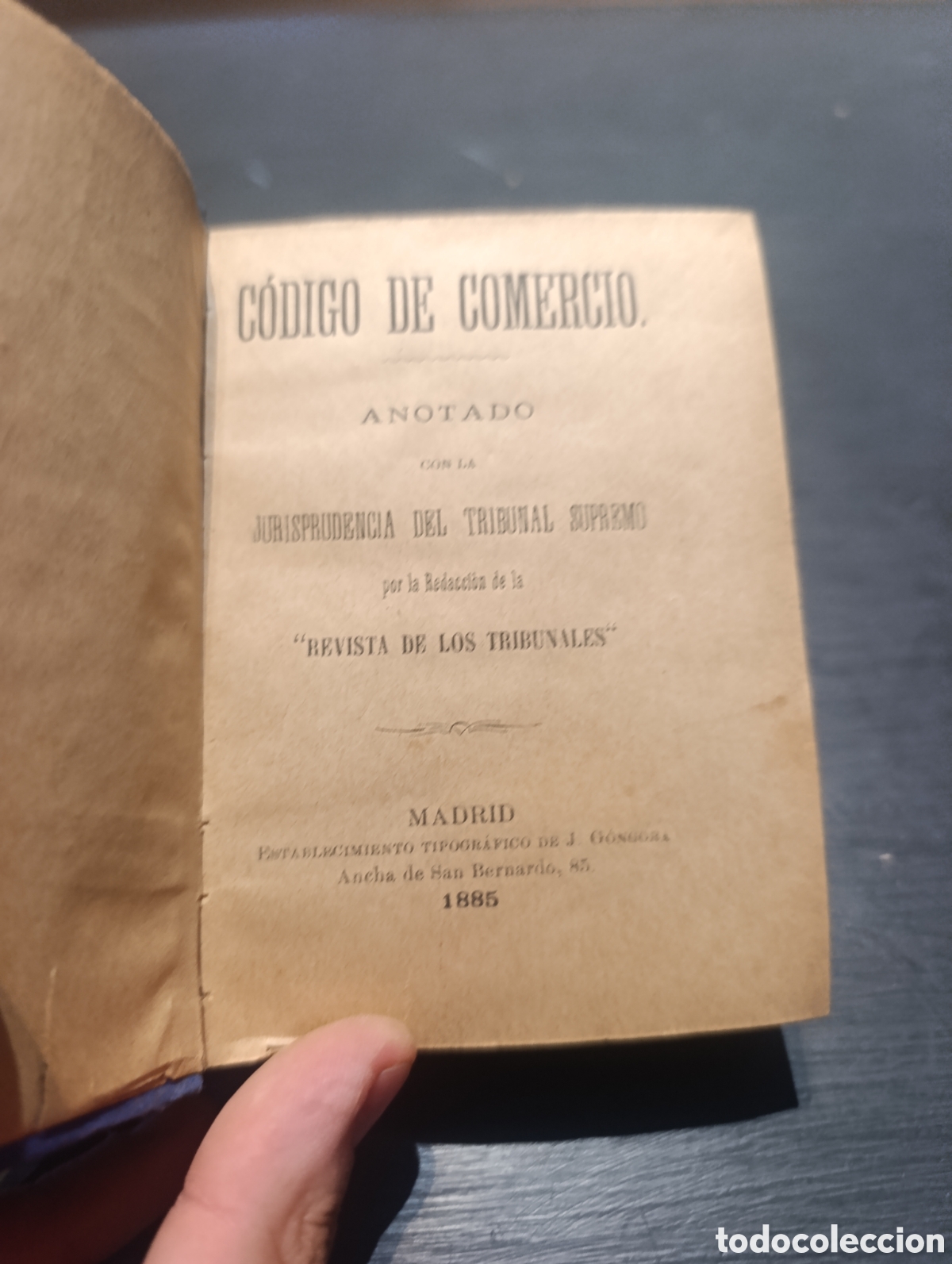 Libros antiguos: C&Oacute;DIGO DE COMERCIO. ANOTADO CON LA JURISPRUDENCIA DEL TRIBUNAL SUPREMO revista de los tribunales