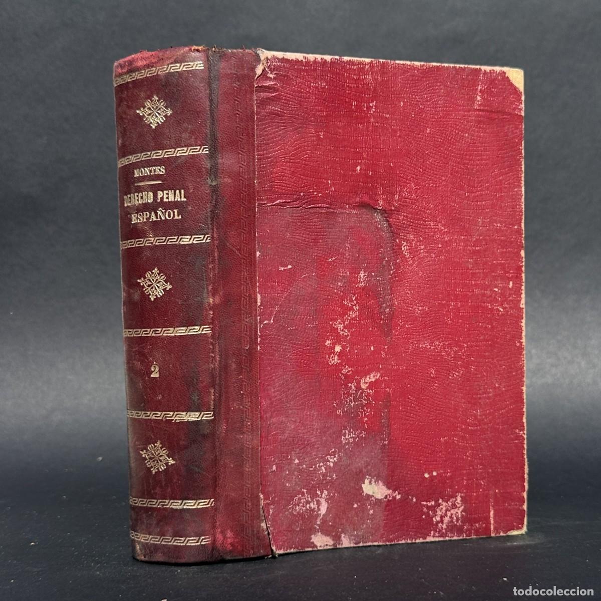 Libros antiguos: a&ntilde;o 1929 - DERECHO PENAL ESPA&Ntilde;OL - P.J. MONTES -