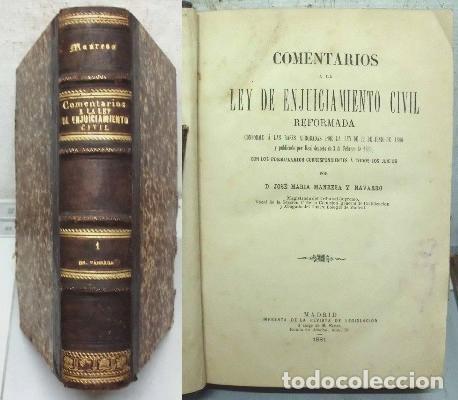Libros antiguos: COMENTARIOS A LA LEY DE ENJUICIAMIENTO CIVIL REFORMADA - MANRESA Y NAVARRO, JOSE MARIA - A-DE-827