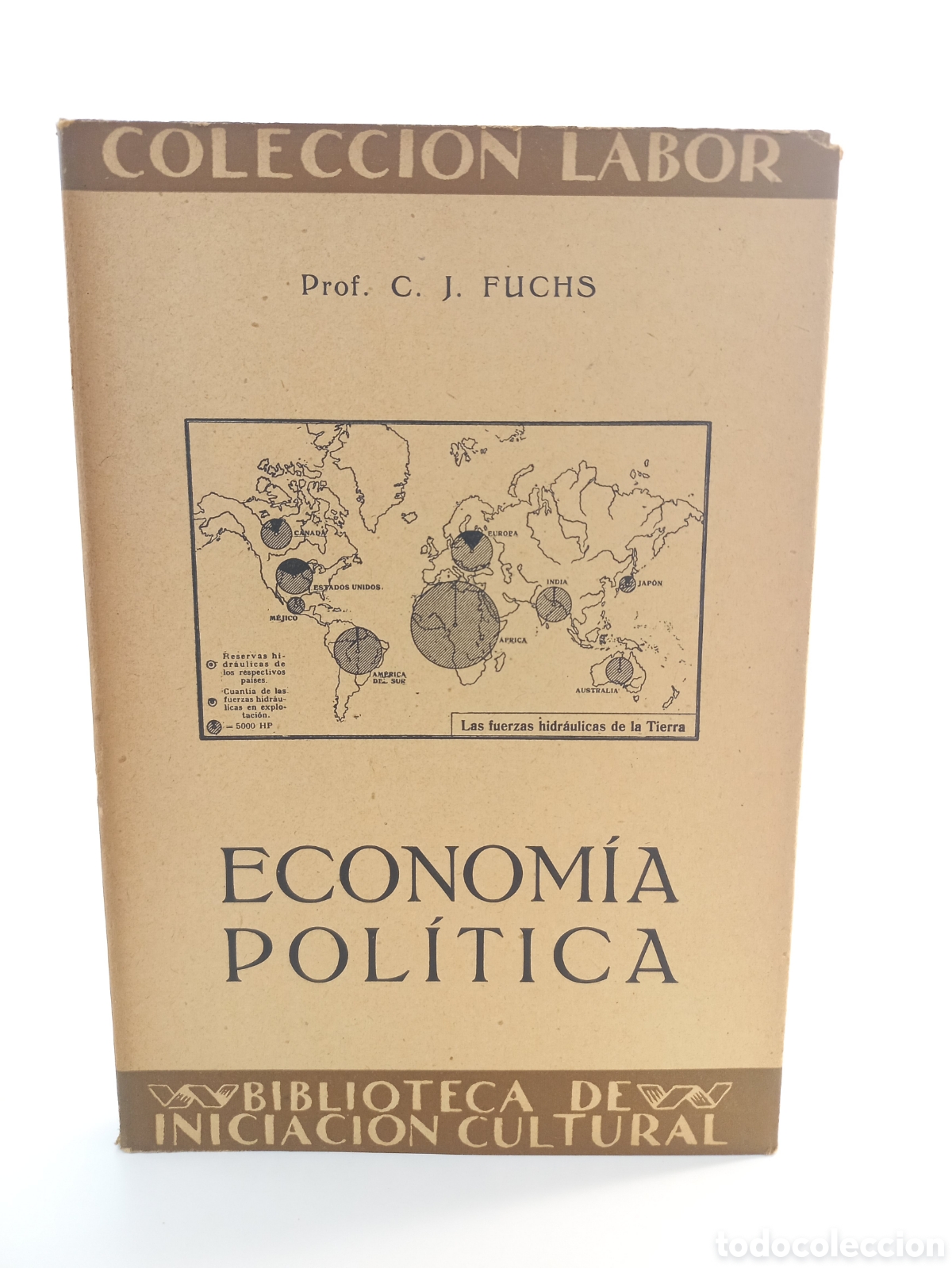 Libros antiguos: Econom&iacute;a Pol&iacute;tica. Fuchs. Labor, primera edici&oacute;n.