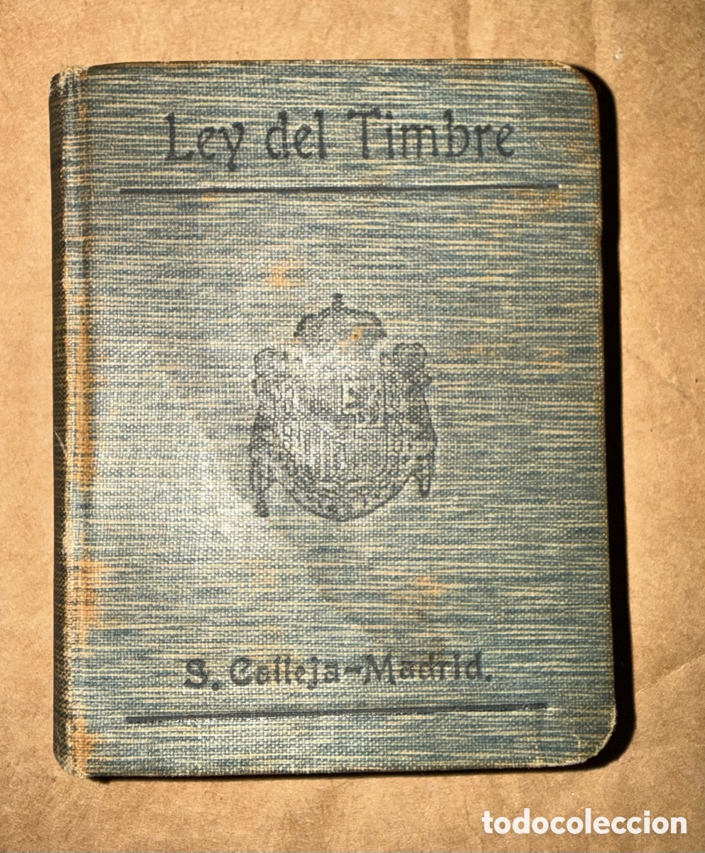 Libros antiguos: Ley definitiva del Timbre del Estado