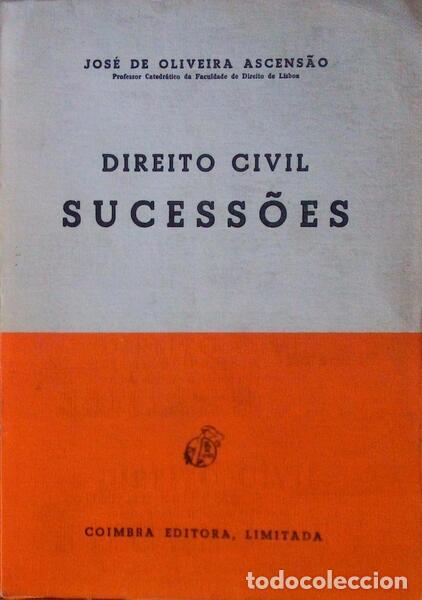 Libros antiguos: OLIVEIRA ASCENS&Atilde;O. (Jos&eacute; de) - DIREITO CIVIL SUCESS&Otilde;ES