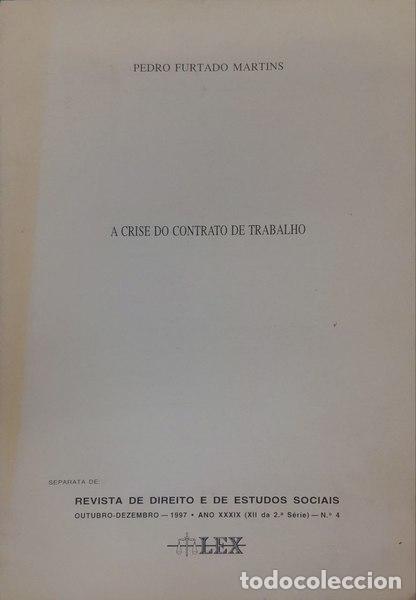 Libros antiguos: FURTADO MARTINS. (Pedro) - A CRISE DO CONTRATO DE TRABALHO.