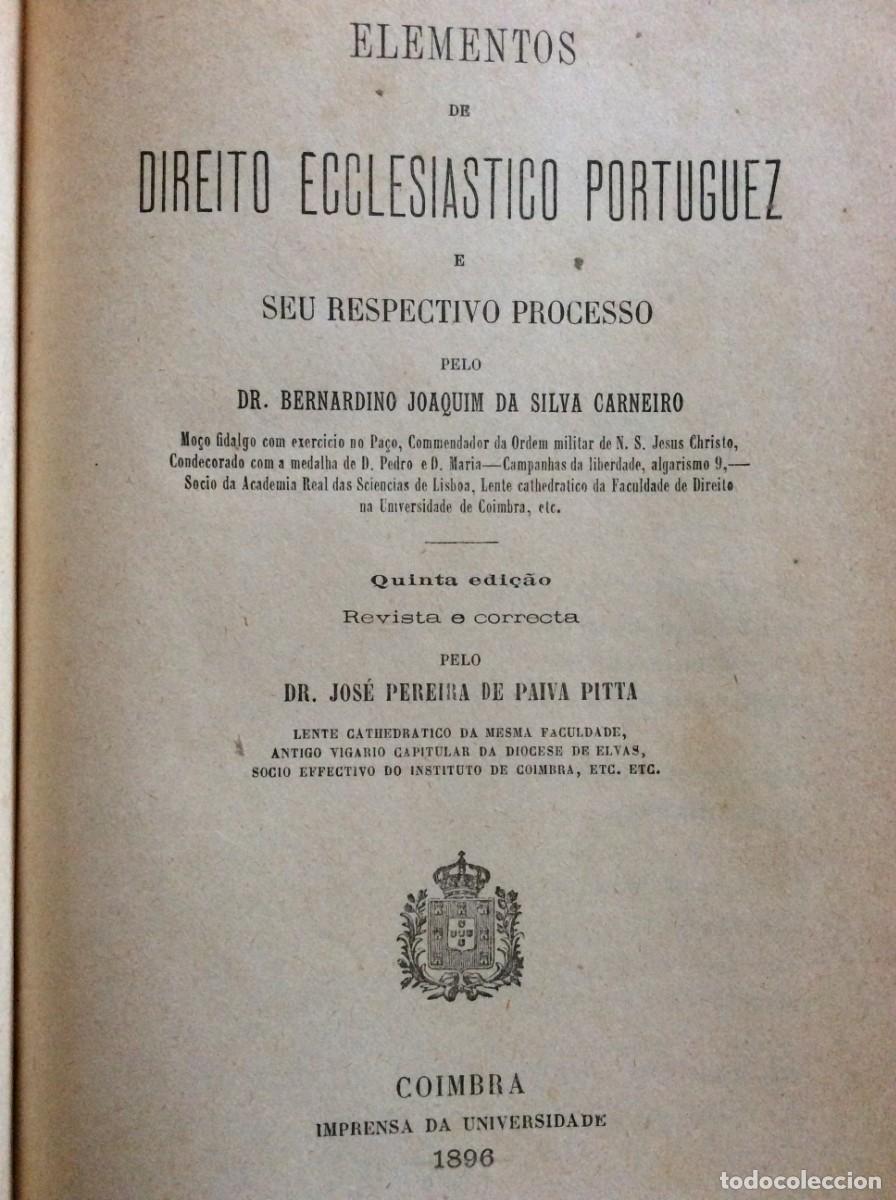Libros antiguos: CARNEIRO, Bernardino Joaquim da Silva. Elementos de Direito Eclesi&aacute;stico Portugu&ecirc;s, 1896. Escasso