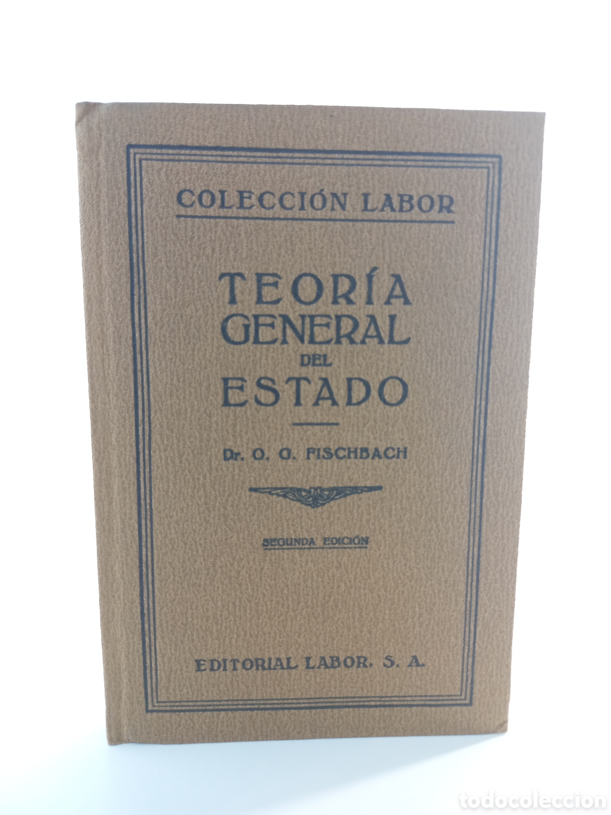 Libros antiguos: Teor&iacute;a General del Estado. FischBach. Editorial Labor, 1929.