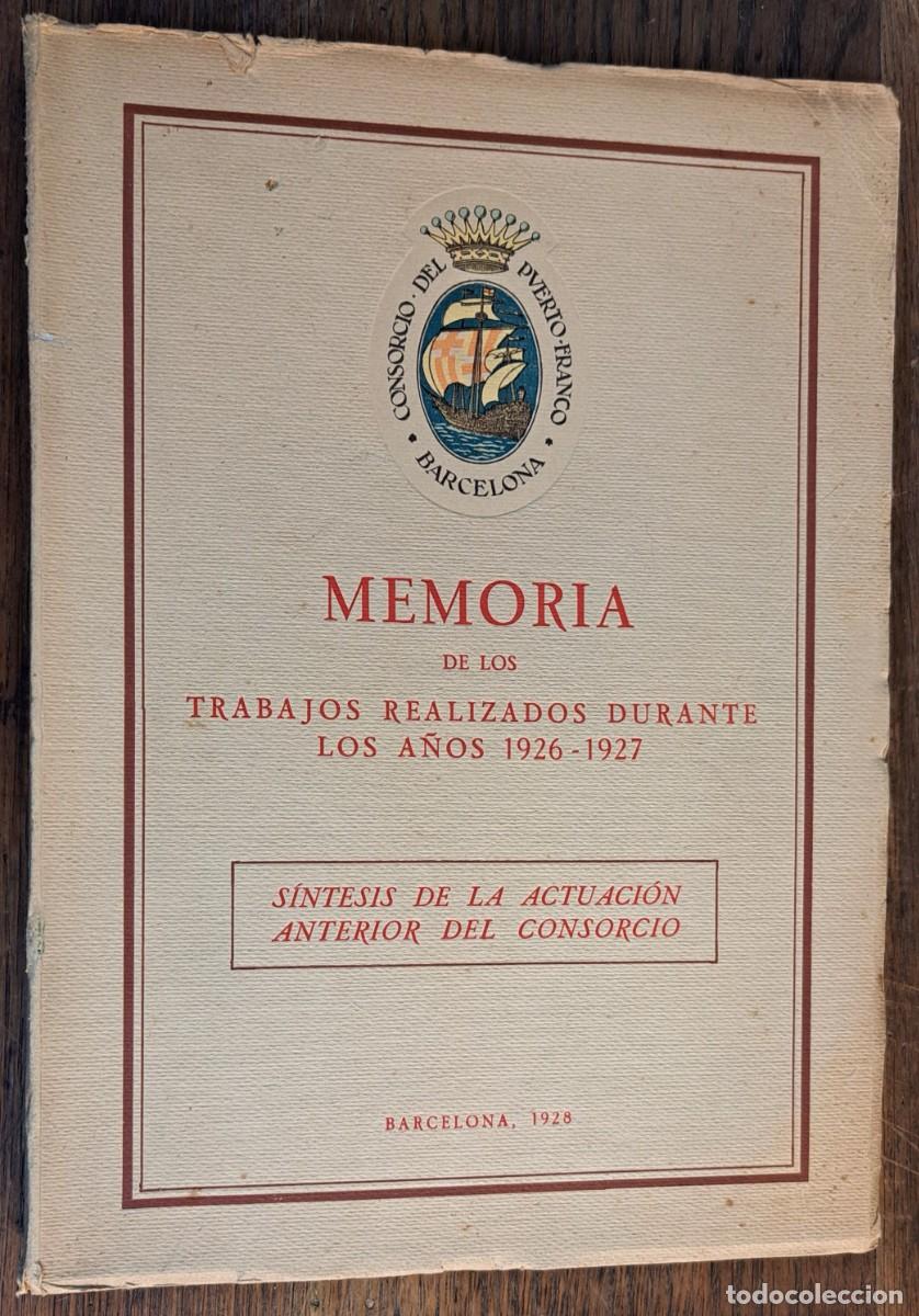 Libros antiguos: Memoria Consorcio de zona Franca, Barcelona, 1926‑1927