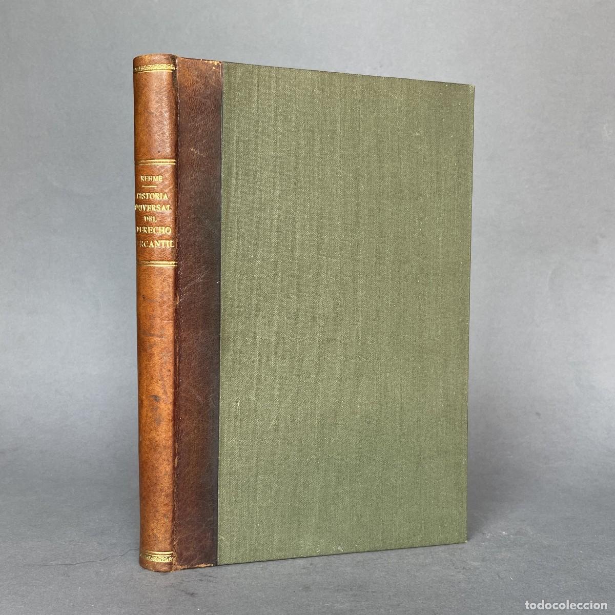Libros antiguos: Historia universal del derecho mercantil - Rehme