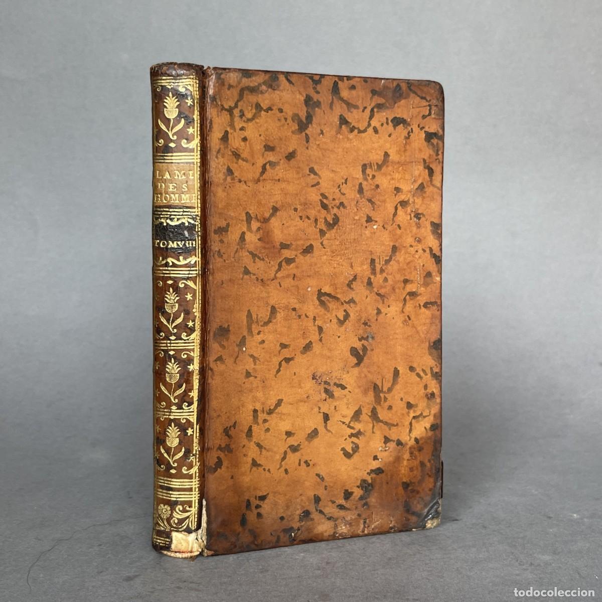 Libros antiguos: A&ntilde;o 1760 - Econom&iacute;a - Agricultura - L'ami des hommes ou Traite de la population - Riqueti