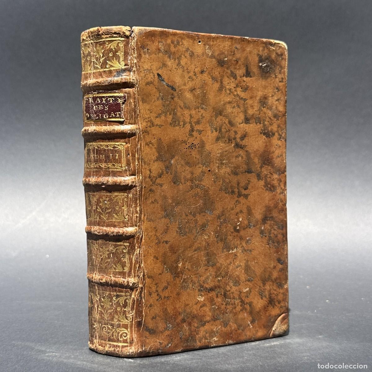 Libros antiguos: a&ntilde;o 1777 - TRATADO DE LAS OBLIGACIONES - DERECHO - TRAITE DES OBLIGATIONS