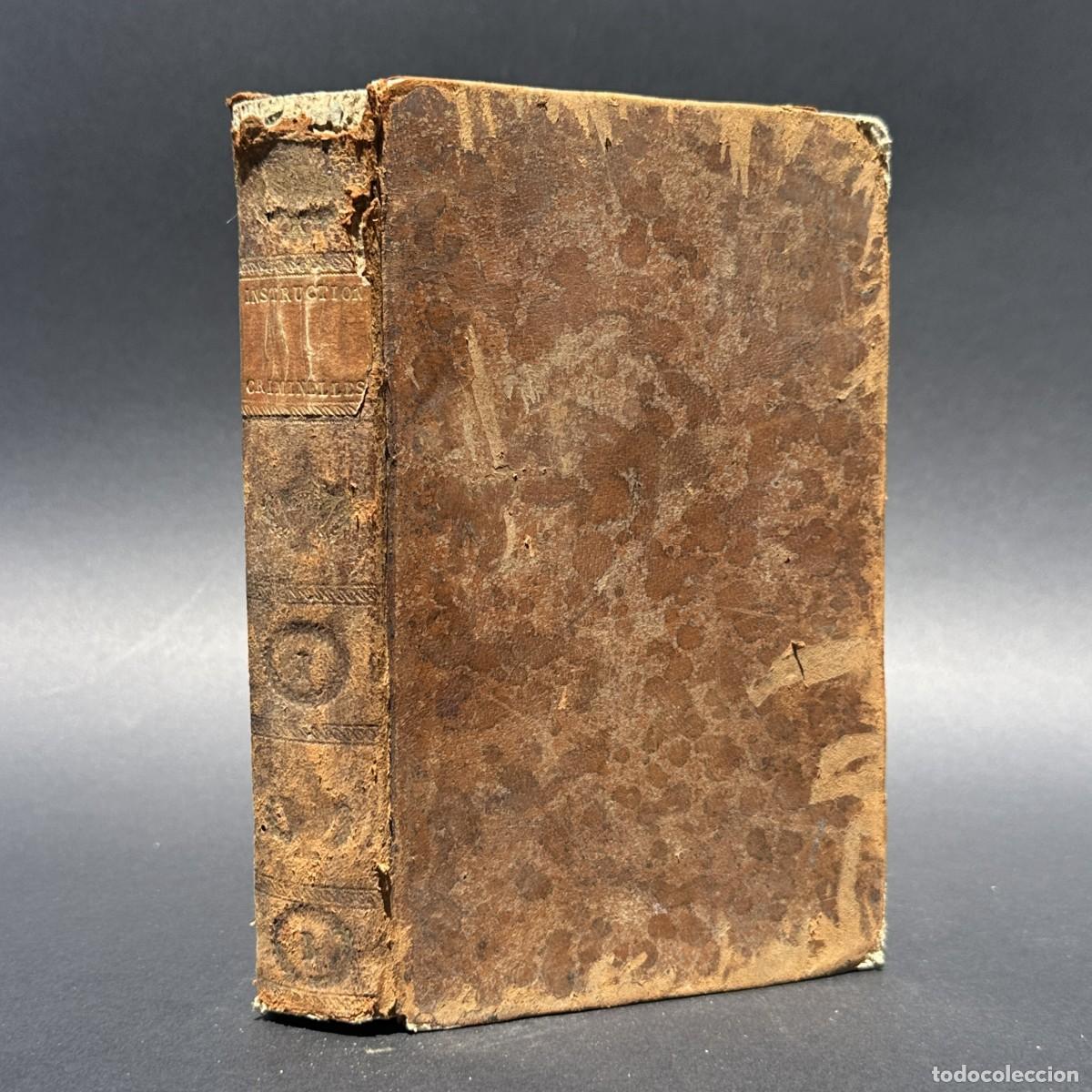 Libros antiguos: a&ntilde;o 1809 - INSTRUCTIONS CRIMINELLES - DERECHO FRANCES -