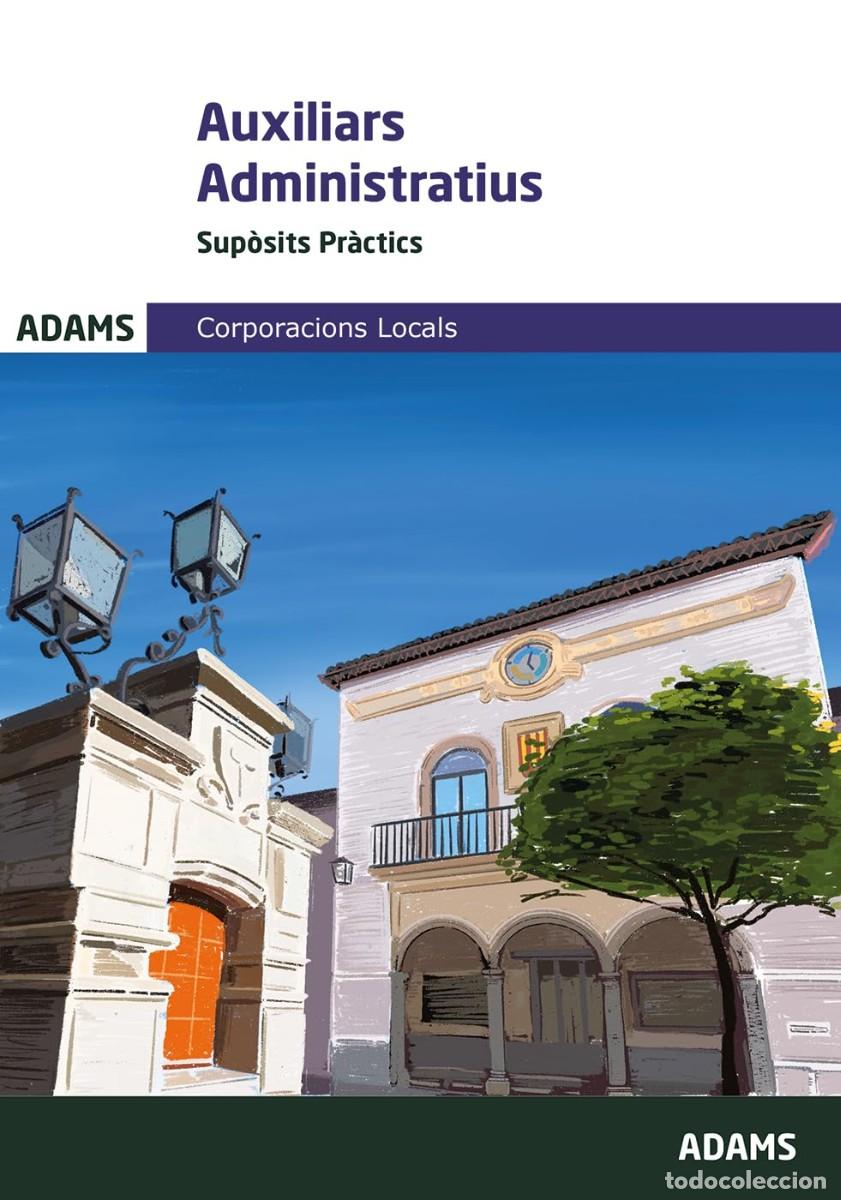 Libros antiguos: AUXILIARS ADMINISTRATIUS. SUP&Ograve;SITS PR&Agrave;CTICS (OPOSICIONS)