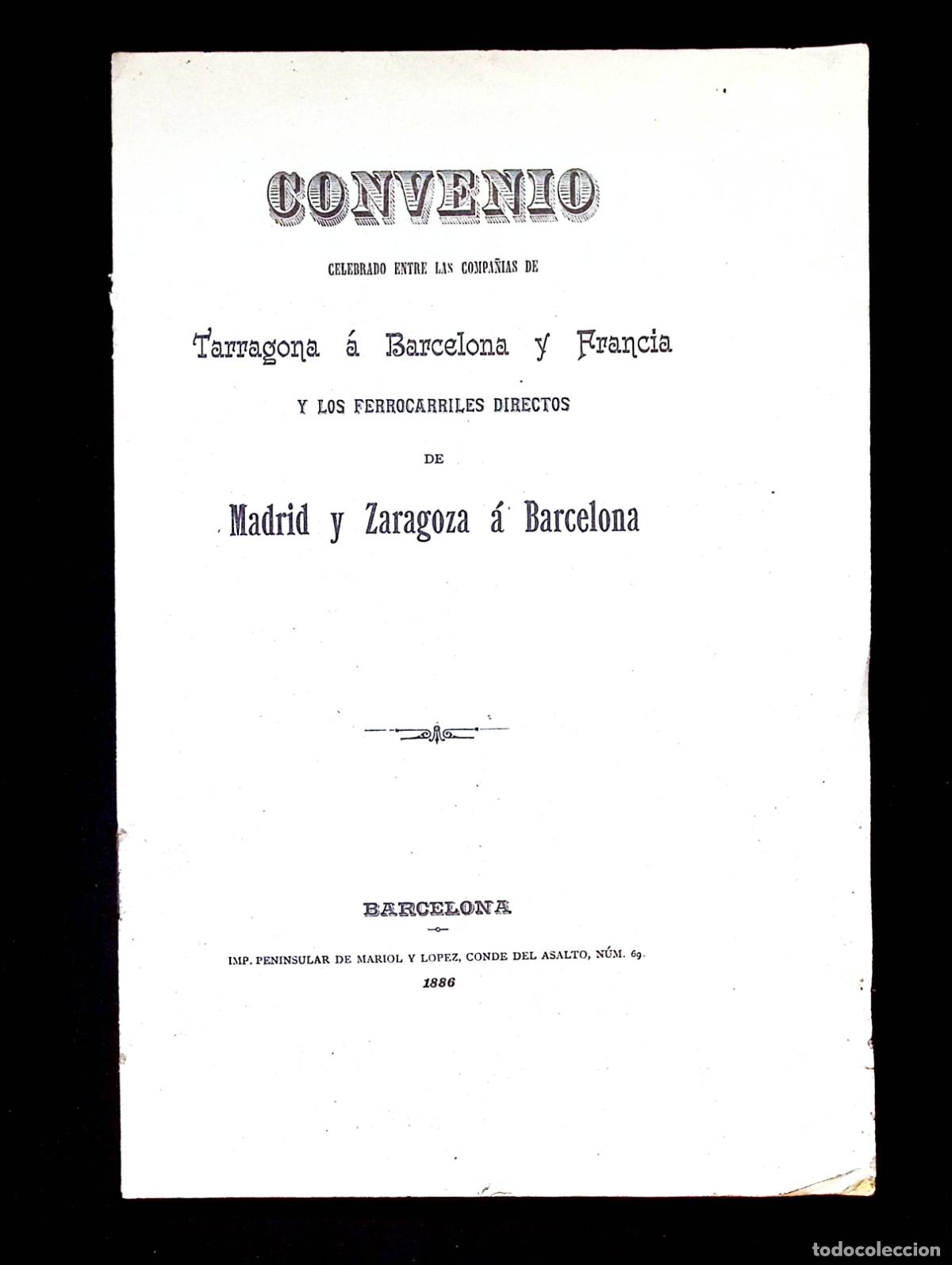 Libros antiguos: CONVENIO CELEBRADO ENTRE LAS COMPA&Ntilde;&Iacute;AS DE TARRAGONA &Aacute; BARCELONA Y FRANCIA Y LOS FERROCARRILES...