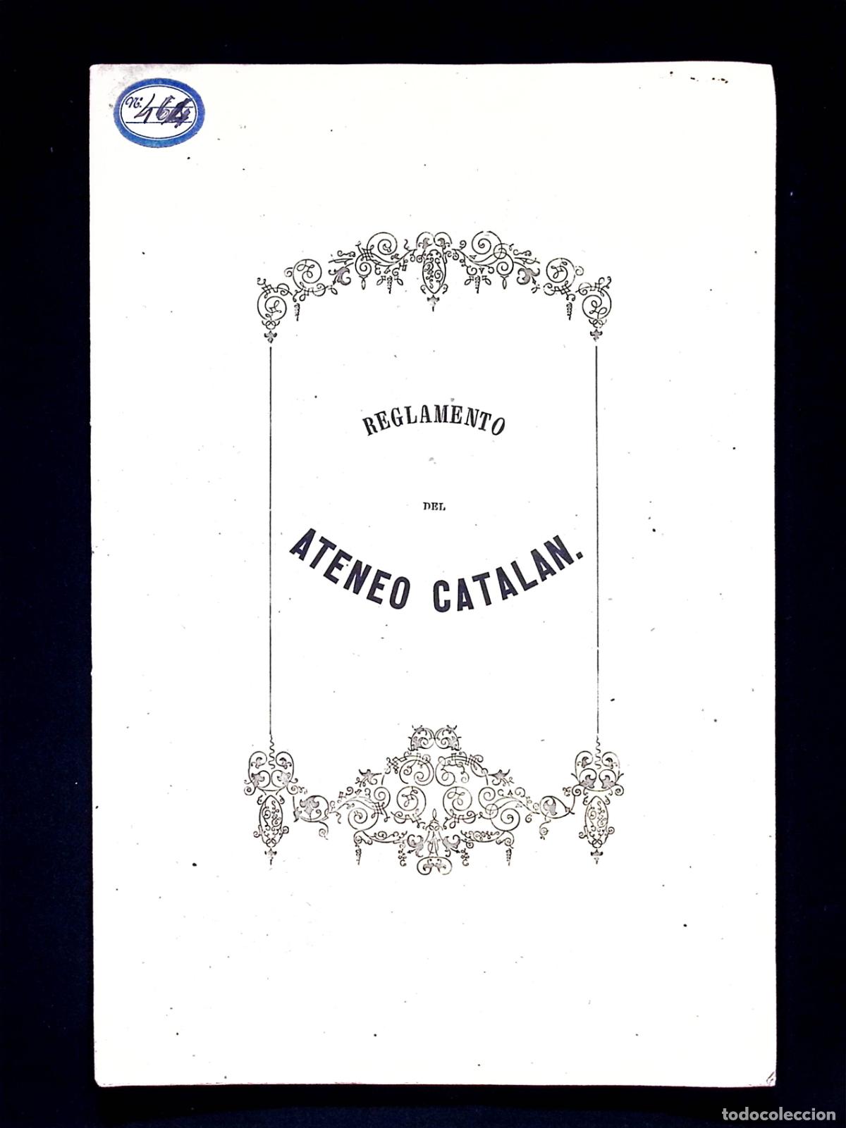 Libros antiguos: REGLAMENTO DEL ATENEO CATAL&Aacute;N. Aprovado por S. M. en Real orden de 14 de Abril de 1860.