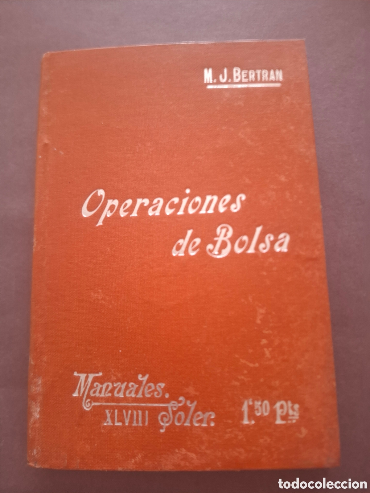 Libros antiguos: Operaciones de Bolsa - M.J.Bertran - ppios siglo XX