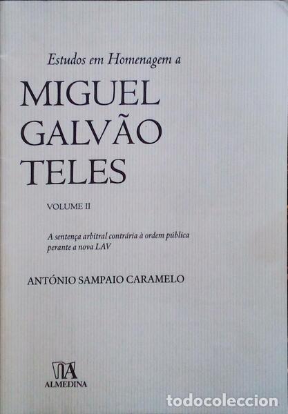 Libros antiguos: SAMPAIO CARAMELO. (Ant&oacute;nio) - ESTUDOS EM HOMENAGEM A MIGUEL GALV&Atilde;O TELES.