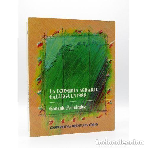 Antiquarische B&uuml;cher: La econom&iacute;a agraria gallega en 1988 - Gonzalo Fern&aacute;ndez (1969) - Edici&oacute;n sin especificar