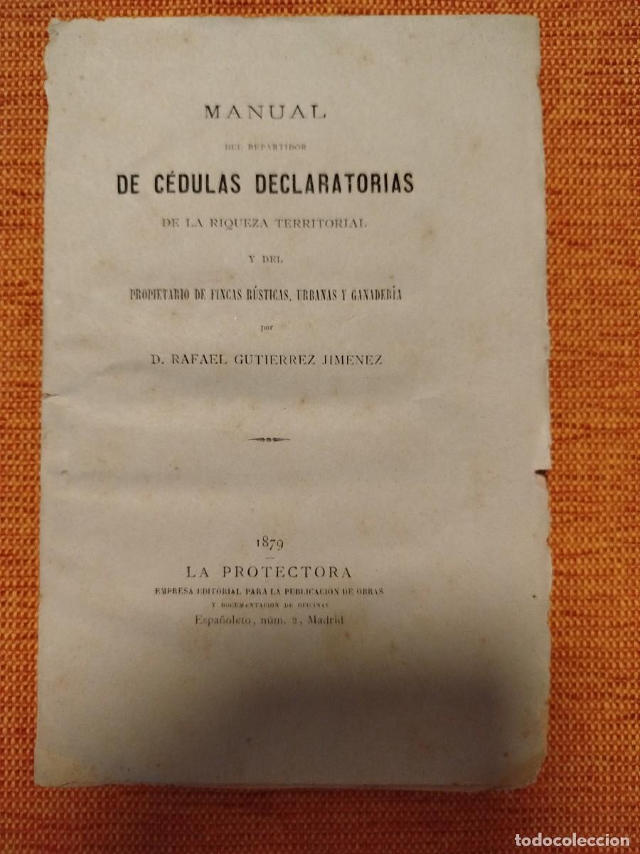 Libros antiguos: Manual del repartidor de cedulas declaratorias de la riqueza territorial