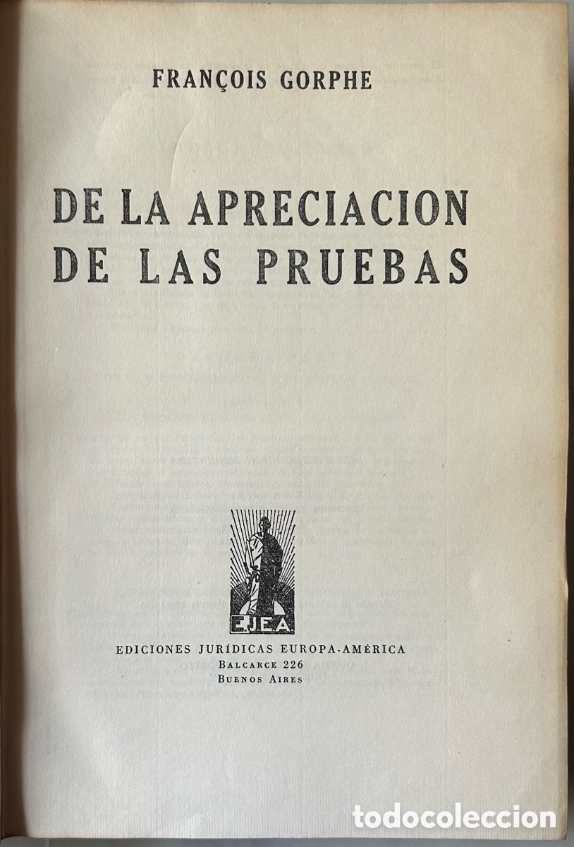 Libros antiguos: &ldquo;DE LA APRECIACI&Oacute;N DE LAS PRUEBAS&rdquo;. Fran&ccedil;ois Gorphe. 1955