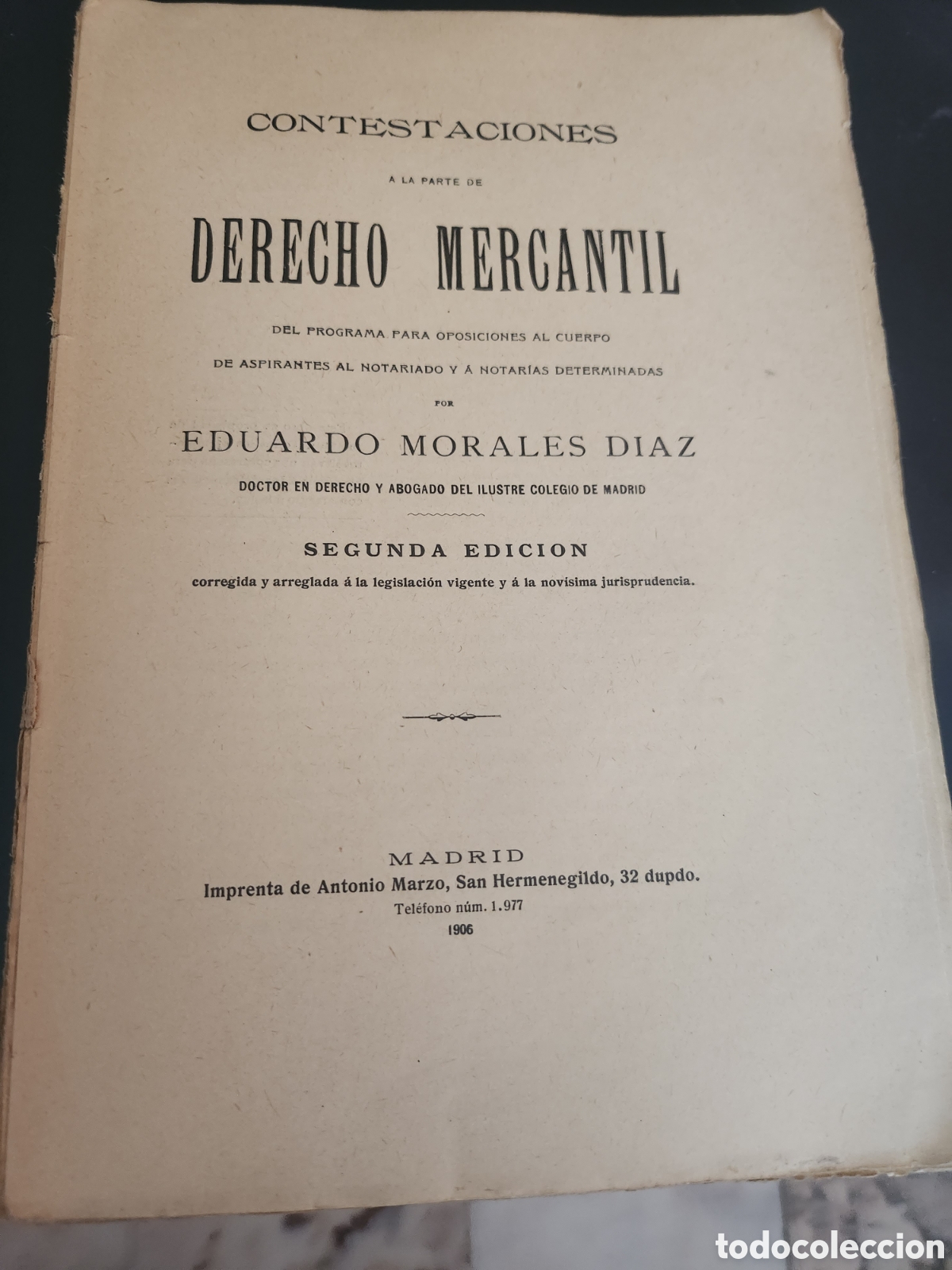 Libros antiguos: CONTESTACIONES A LA PARTE DE DERECHO MERCANTIL oposiciones notariado 1906