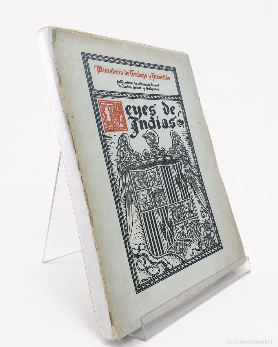 Libros antiguos: LEYES DE INDIAS &ndash; MINISTERIO DE TRABAJO Y PREVISI&Oacute;N / DIRECCI&Oacute;N GENERAL DE ACCI&Oacute;N SOCIAL LM