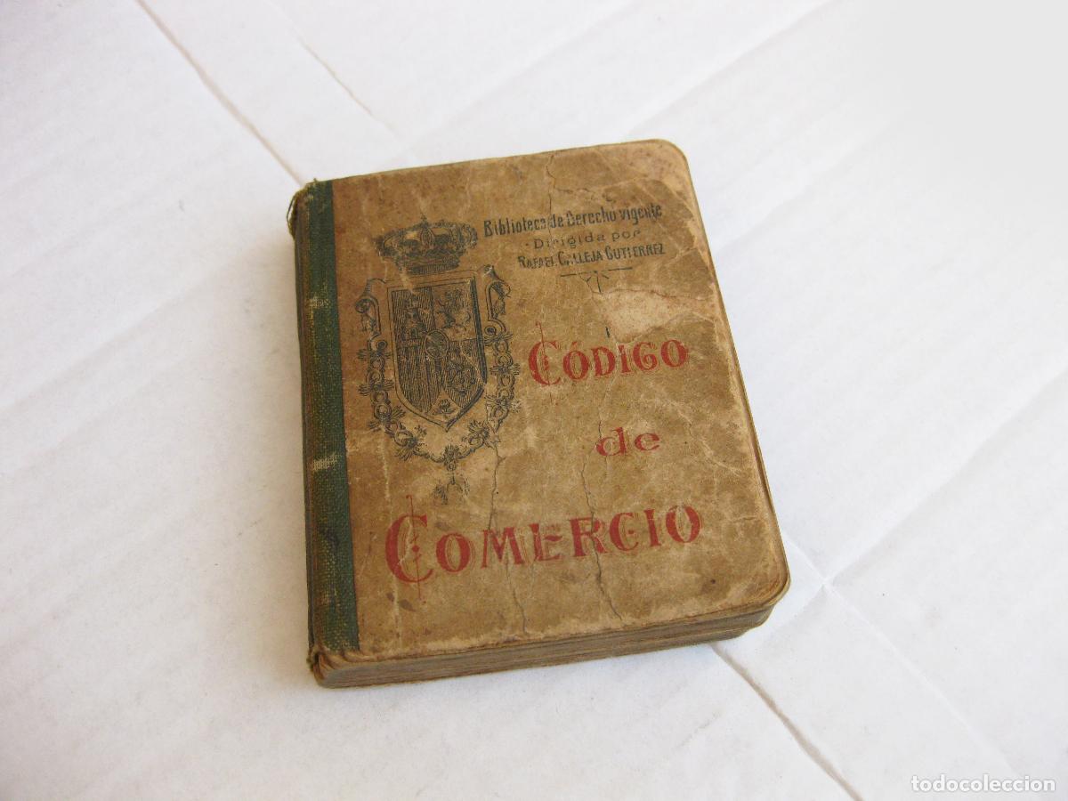 Libros antiguos: C&Oacute;DIGO DE COMERCIO. BIBLIOTECA DE DERECHO VIGENTE. TOMO I. EDITORIAL SATURNINO CALLEJA