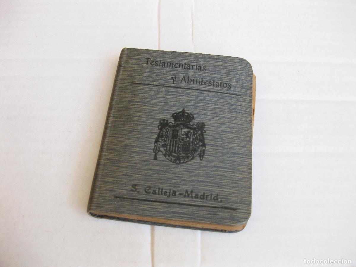Libros antiguos: TESTAMENTAR&Iacute;AS Y ABINTESTATOS . BIBLIOTECA DE DERECHO VIGENTE. TOMO XXVIII. EDITORIAL CALLEJA