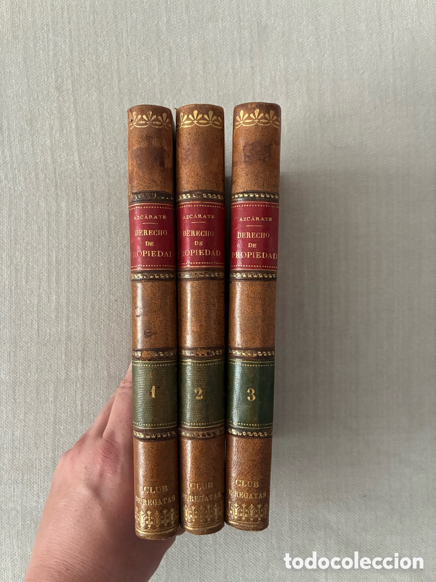 Libros antiguos: Gumersindo de Azc&aacute;rate &ndash; Derecho de Propiedad &ndash; 3 tomos &ndash; 1879-1883 &ndash; Plena piel