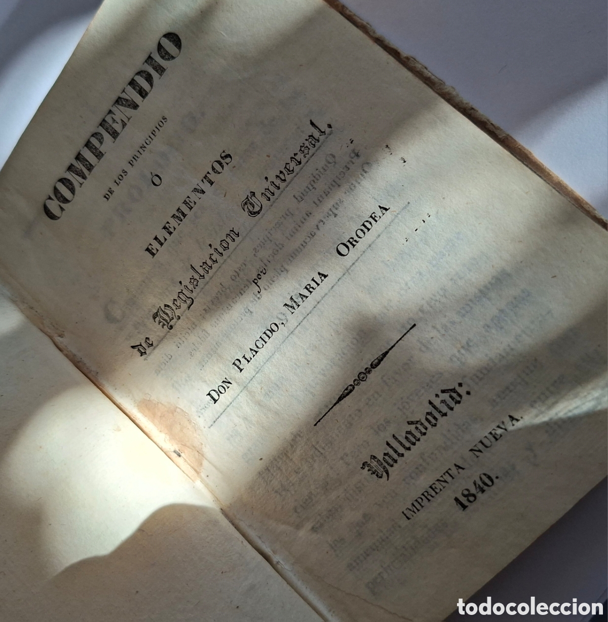 Libros antiguos: Compendio de Elementos de Legislaci&oacute;n Universal - Pl&aacute;cido Mar&iacute;a Orodea - Valladolid 1840 - Lomo piel