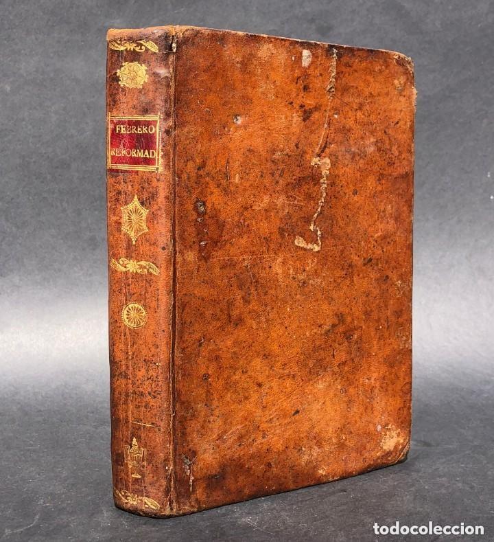 Libros antiguos: A&ntilde;o 1802 - FEBRERO REFORMADO Y ANOTADO - DERECHO