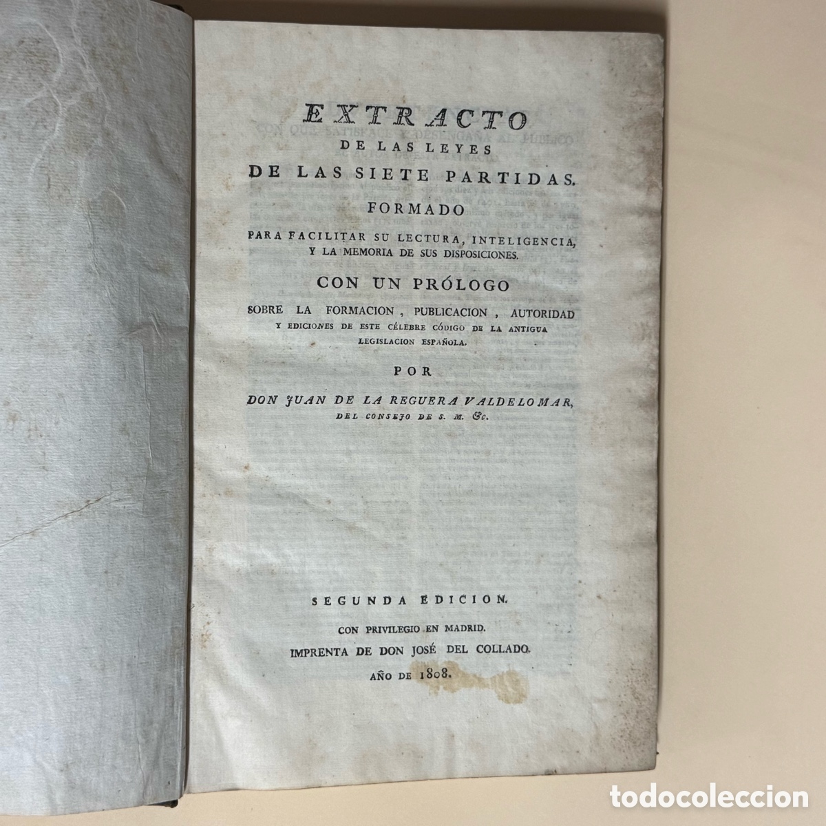 Libros antiguos: Extracto de las leyes de las Siete Partidas - Madrid, Imprenta de Don Jos&eacute; del Collado - 1808