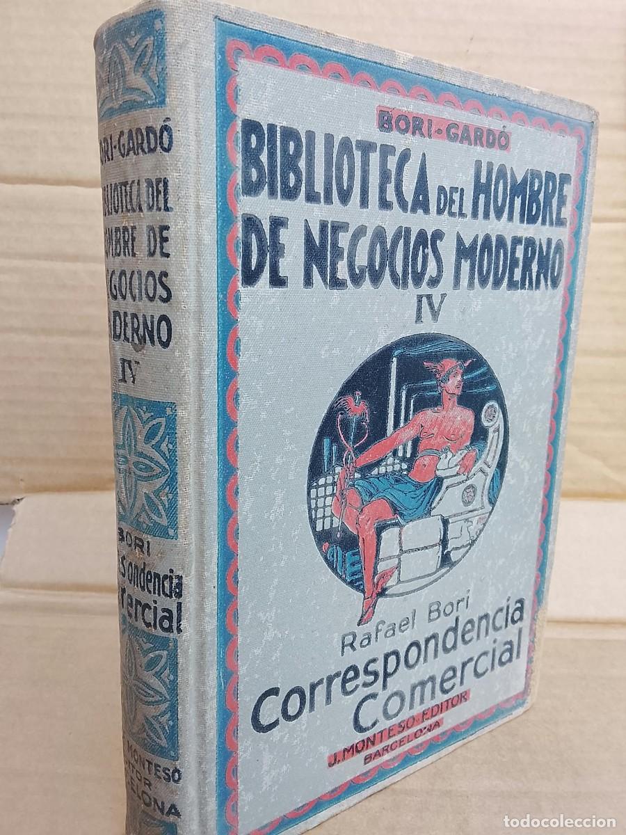 Libros antiguos: BIBLIOTECA DEL HOMBRE DE NEGOCIOS - TOMO IV