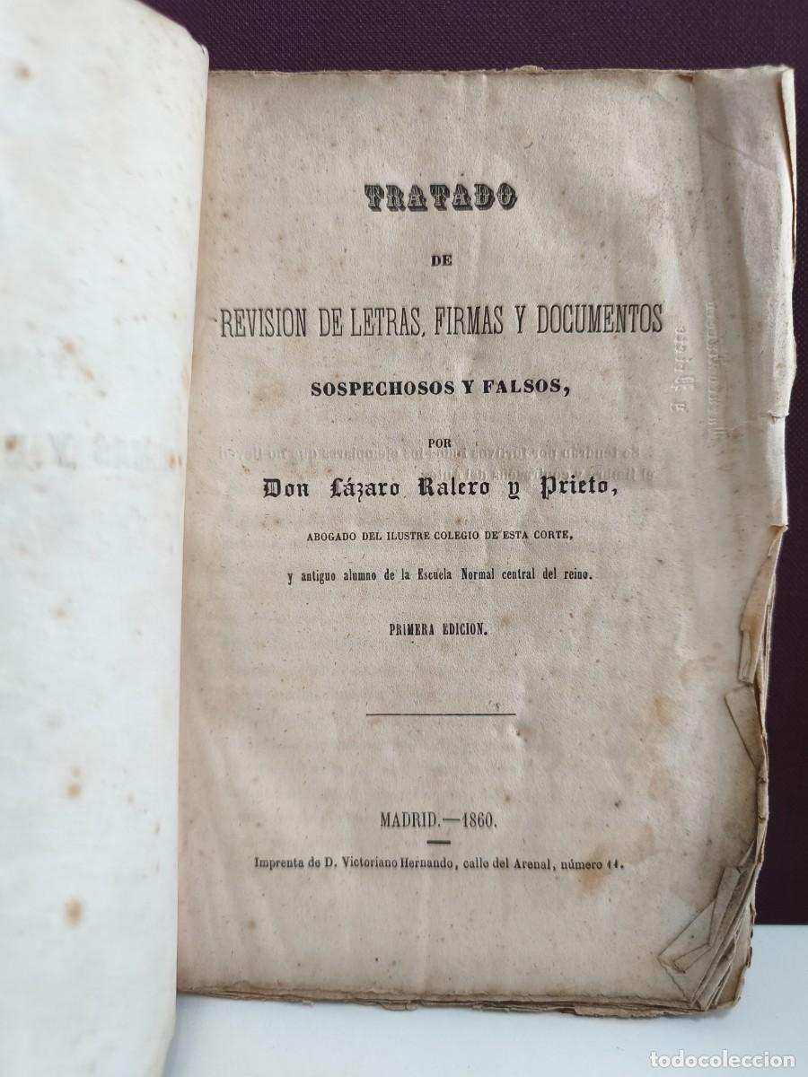 Old books: TRATADO DE REVISI&Oacute;N DE LETRAS FIRMAS Y DOCUMENTOS SOSPECHOSOS Y FALSOS POR L&Aacute;ZARO RALERO Y PRIETO
