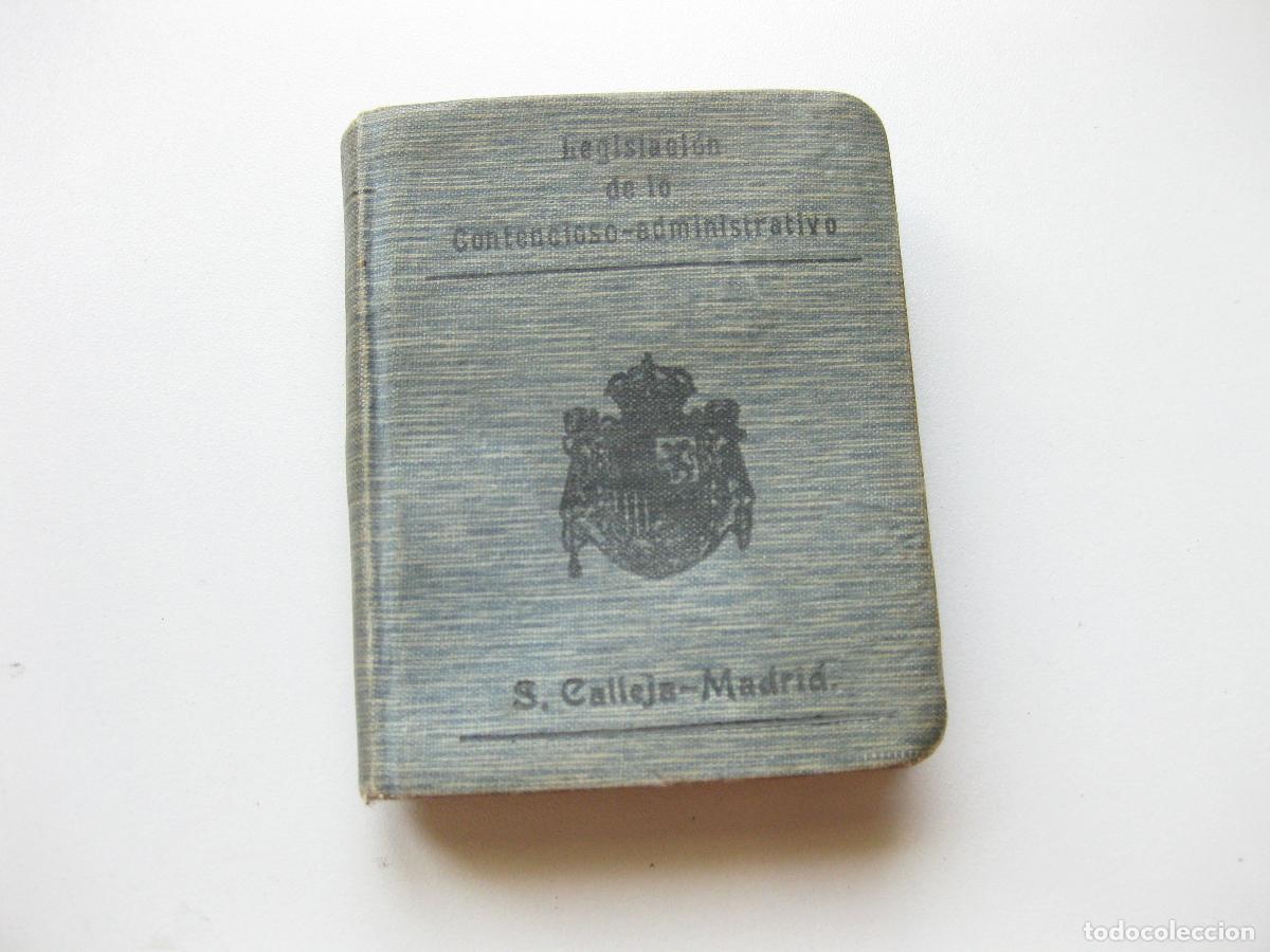 Libros antiguos: LEGISLACI&Oacute;N DE LO CONTENCIOSO ADMINISTRATIVO. BIBLIOTECA DE DERECHO VIGENTE. TOMO XXXV. CALLEJA