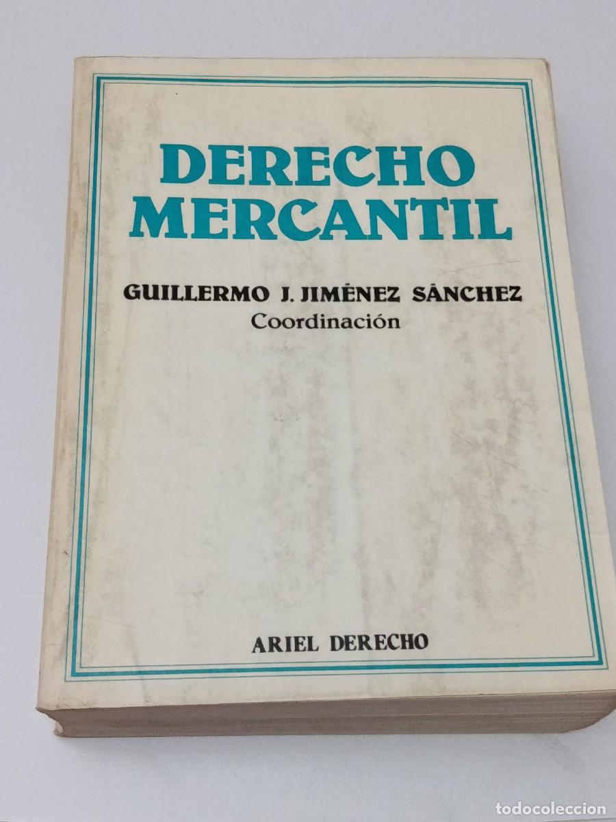 Libros antiguos: DERECHO MERCANTIL GUILLERMO J. JIMRNRZ SANCHEZ