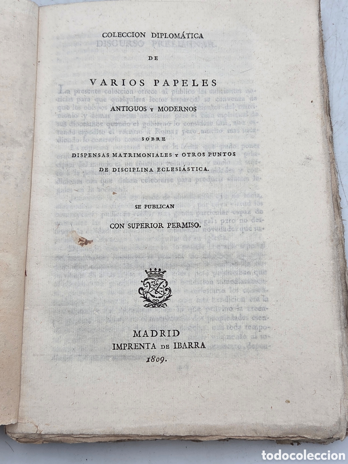 Libros antiguos: COLECCI&Oacute;N DIPLOM&Aacute;TICA PAPELES DISPENSAS MATRIMONIALES Imprenta IBARRA 1809