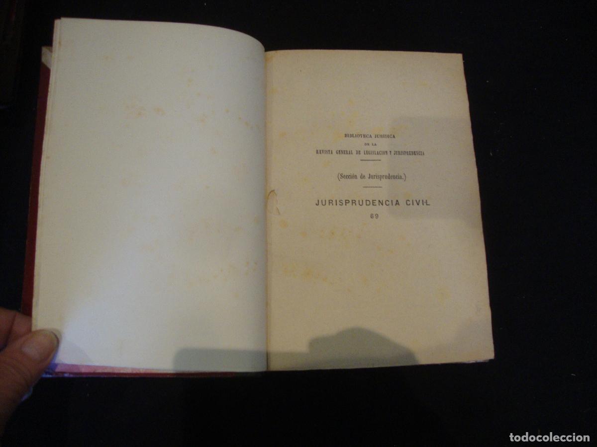 Libros antiguos: JURISPRUDENCIA CIVIL SENTENCIAS DICTADAS POR EL TRIBUNAL SUPREMO A&Ntilde;O 1891 TOMO 69