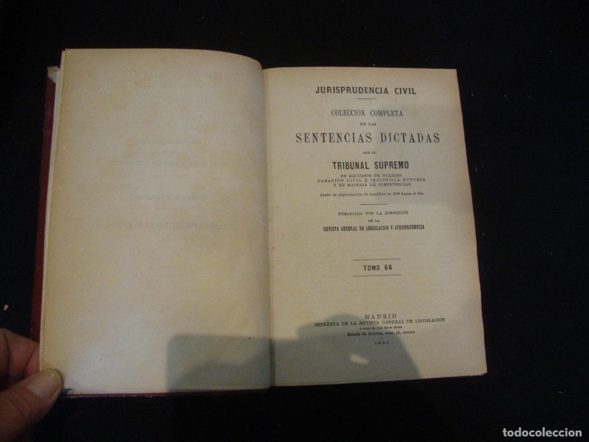 Libros antiguos: JURISPRUDENCIA CIVIL SENTENCIAS DICTADAS POR EL TRIBUNAL SUPREMO A&Ntilde;O 1890 TOMO 66
