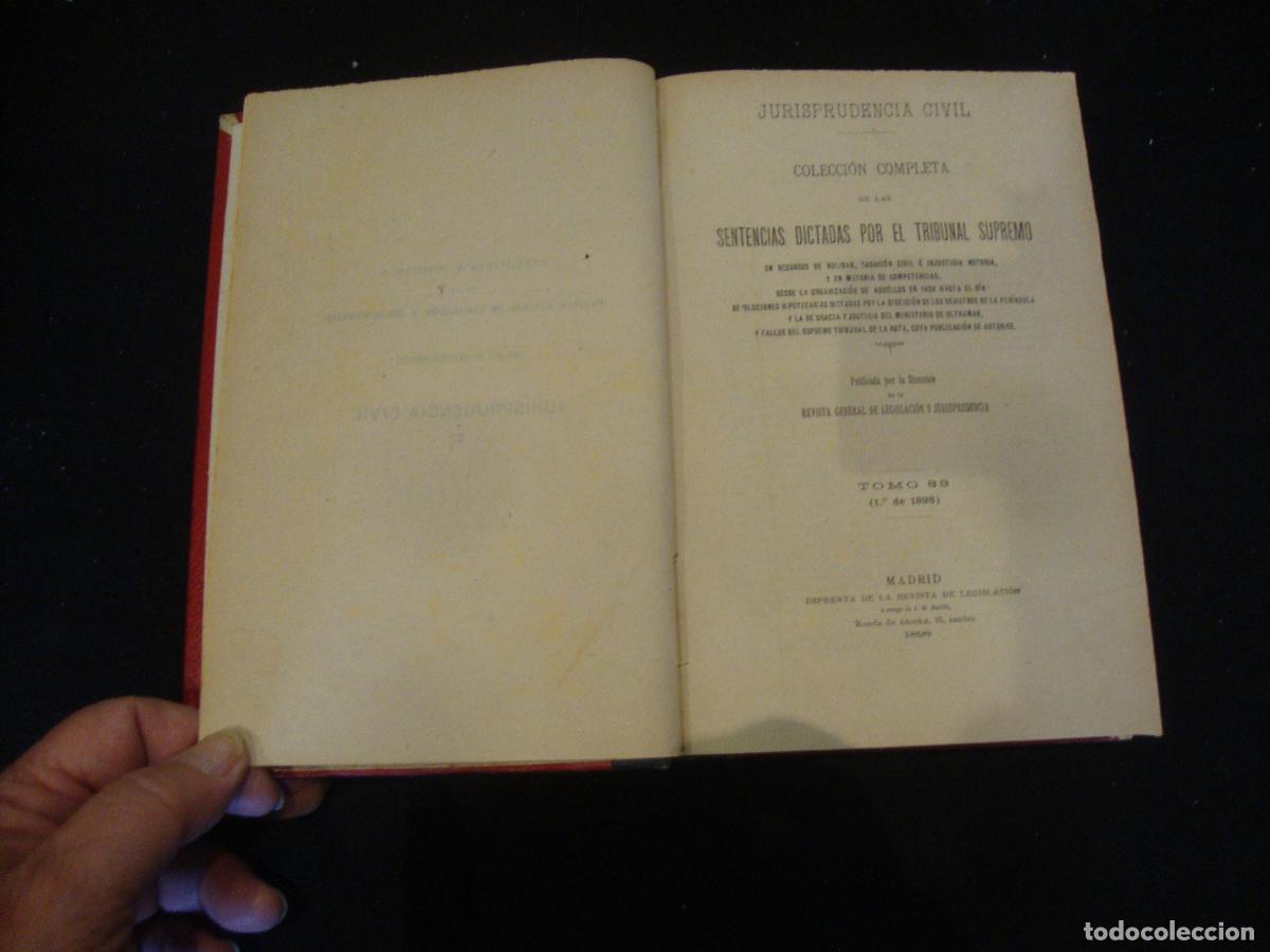 Libros antiguos: JURISPRUDENCIA CIVIL SENTENCIAS DICTADAS POR EL TRIBUNAL SUPREMO A&Ntilde;O 1898 TOMO 83