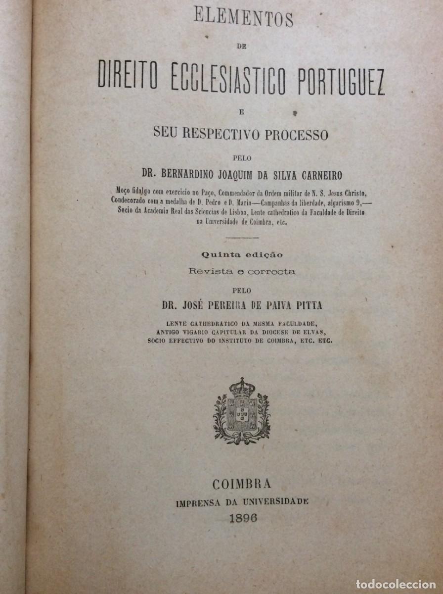 Libros antiguos: CARNEIRO, Bernardino Joaquim da Silva. Elementos de Direito Eclesi&aacute;stico Portugu&ecirc;s, 1896. Escasso
