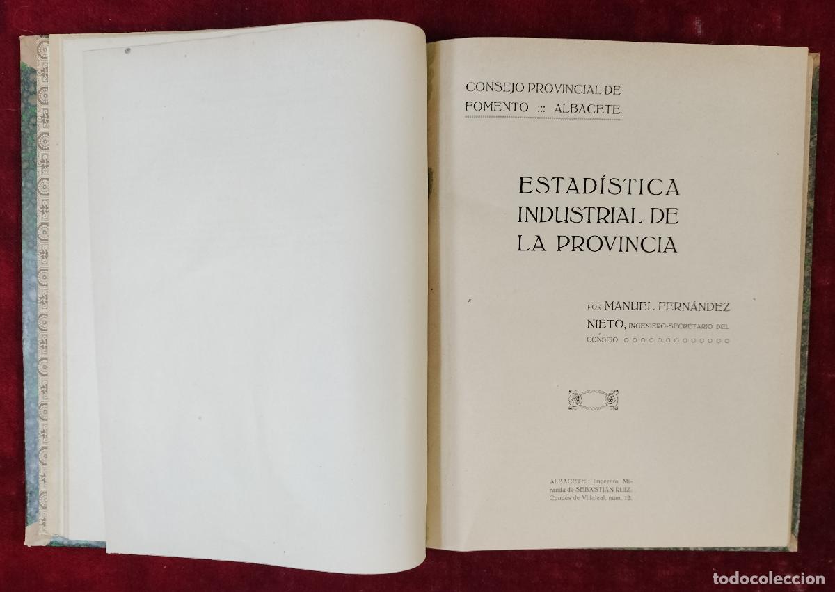 Libros antiguos: ESTAD&Iacute;STICA INDUSTRIAL DE LA PROVINCIA. MANUEL FERN&Aacute;NDEZ. CONSEJO PROVINCIAL DE ALBACETE, 1913.